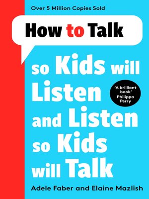 cover image of How to Talk so Kids Will Listen and Listen so Kids Will Talk